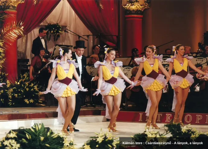 Kálmán Imre: Csárdáskirálynő - A lányok, a lányok